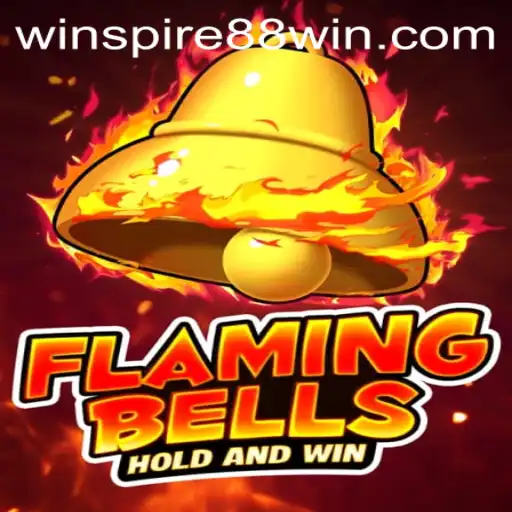 Flaming Bells: An Exciting New Chapter in Gaming with WinSpire88