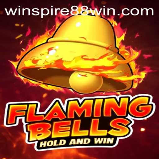 Flaming Bells: An Exciting New Chapter in Gaming with WinSpire88