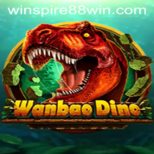Exploring WanBaoDino: The Enchanting World of WinSpire88